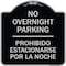 Signmission No Overnight Parking Prohibido Estacionarse Por La Noche Heavy-Gauge Alum, 18" x 18", BS-1818-23830 A-DES-BS-1818-23830 - alternate 1